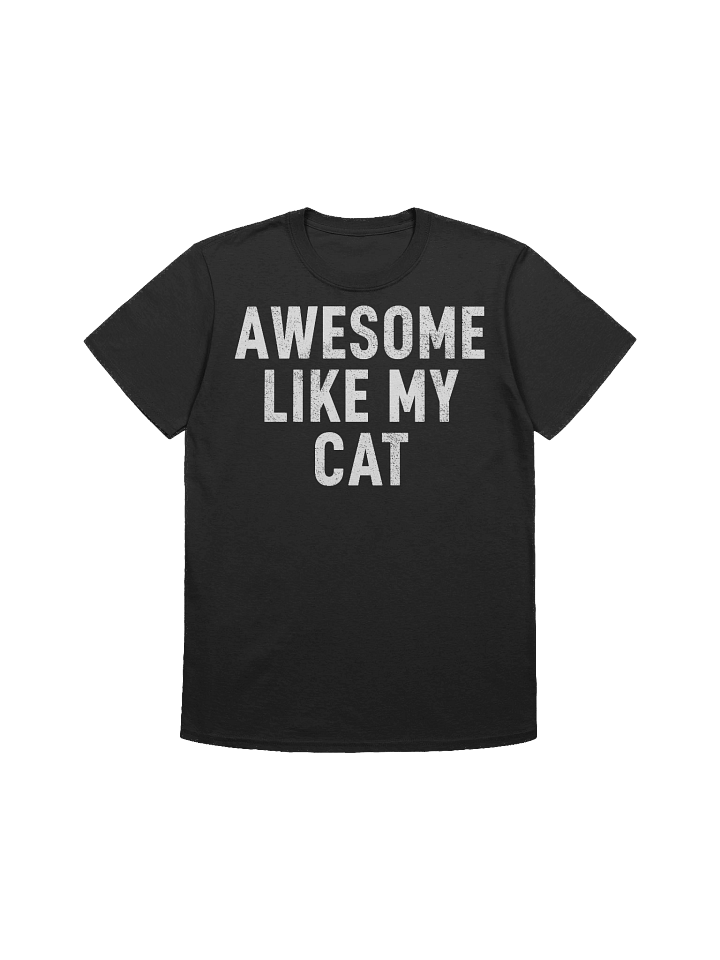 Awesome Like My Cat T-Shirt product image (1)