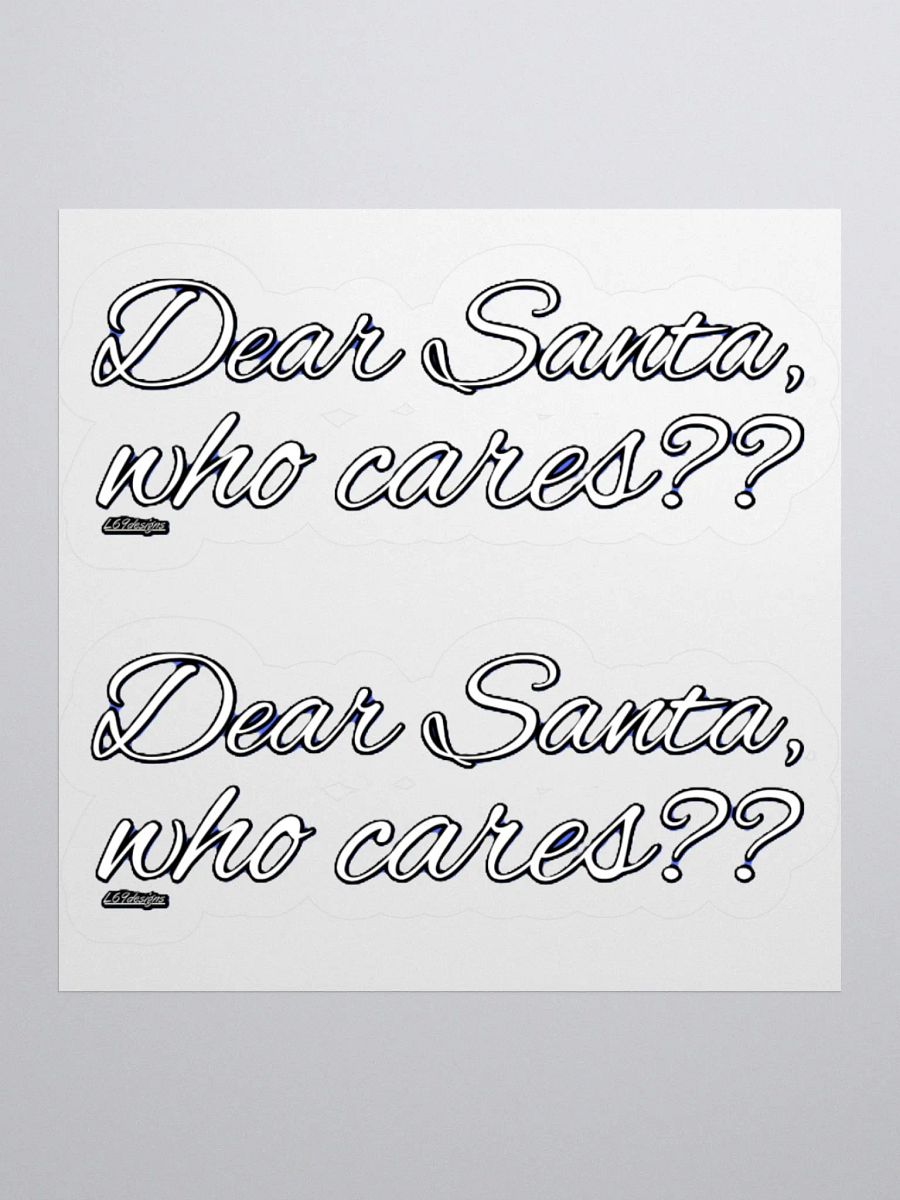 DEAR SANTA, WHO CARES?? product image (1)
