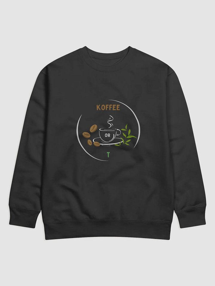 Koffee or T Krush Sweatshirt product image (1)