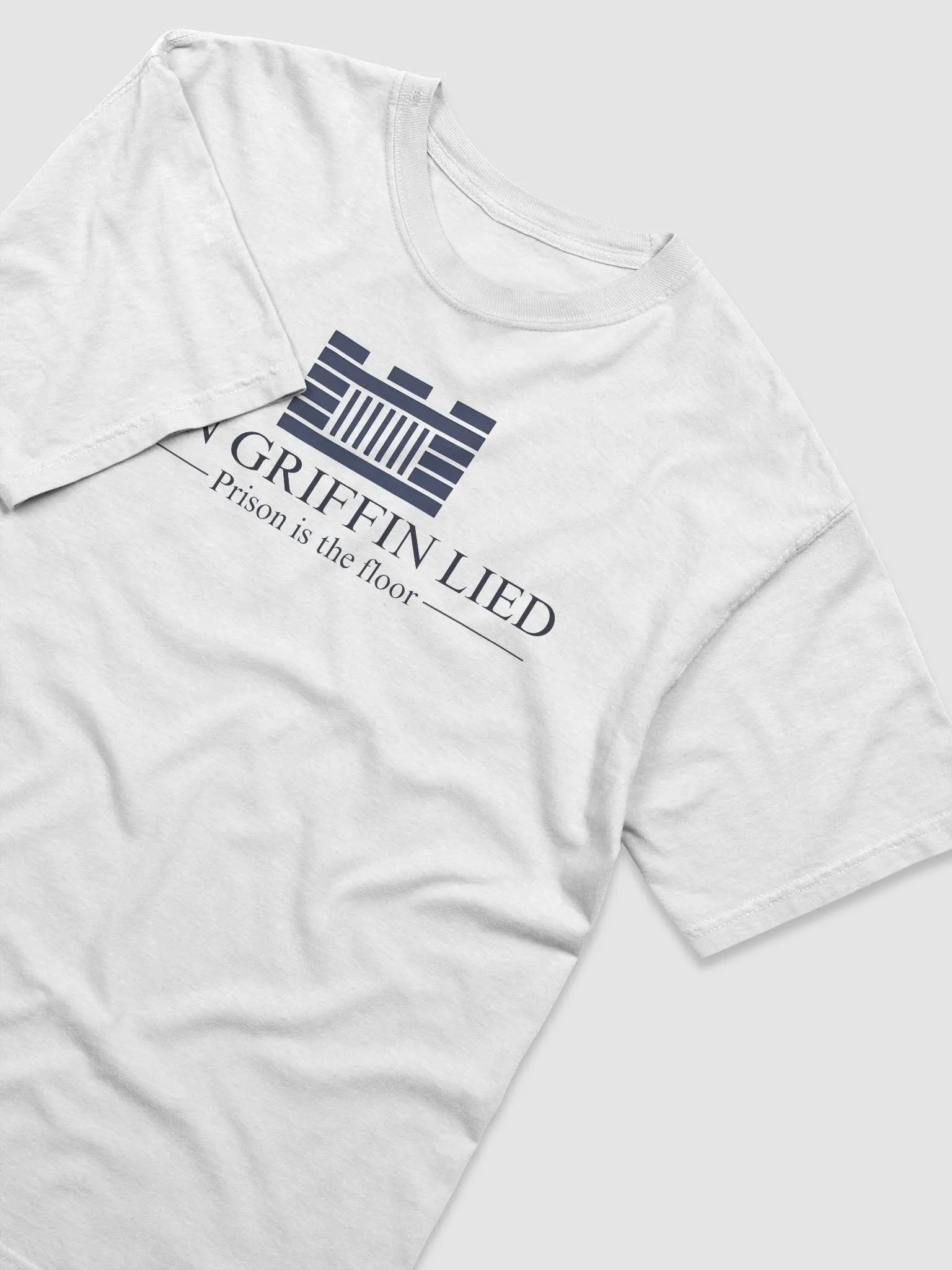 Ken Griffin Lied Prison Is The Floor Shirt product image (4)