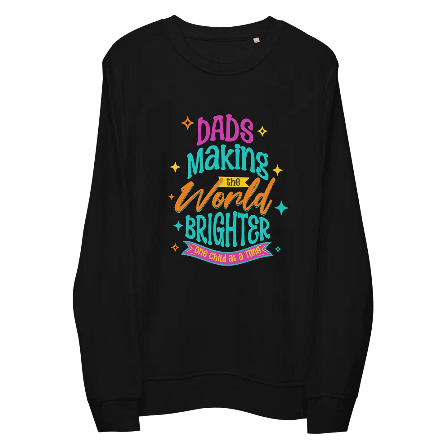 DAD's Brighter World Sweatshirt product image (4)