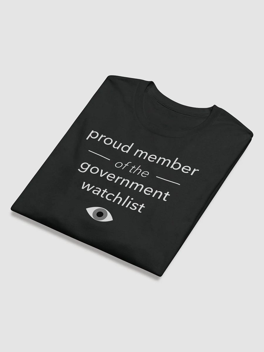 Proud Government Watchlist Member product image (6)