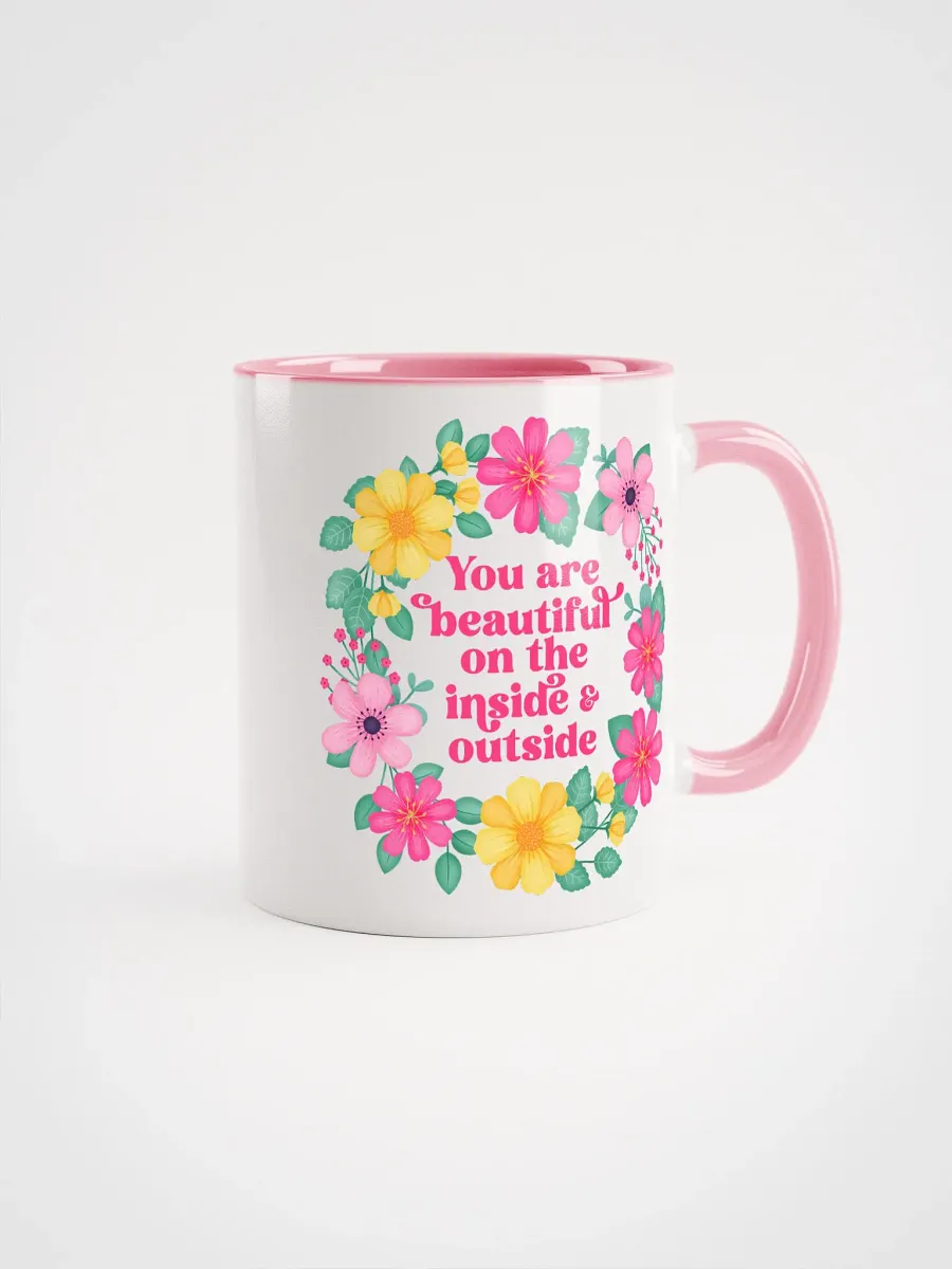 You are beautiful on the inside & outside - Color Mug product image (1)