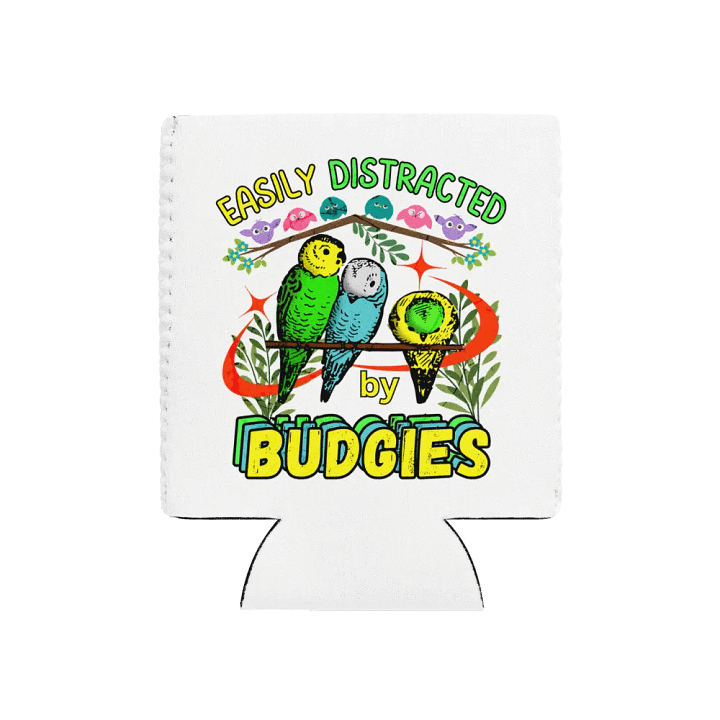Easily Distracted By Budgies Cute Can Cooler product image (1)