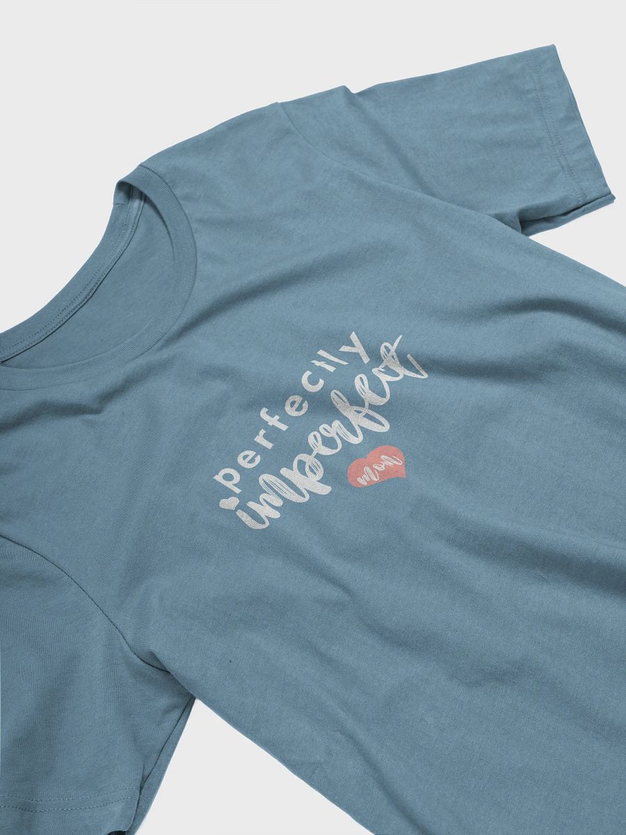 Perfectly Imperfect Mom T-shirt product image (3)