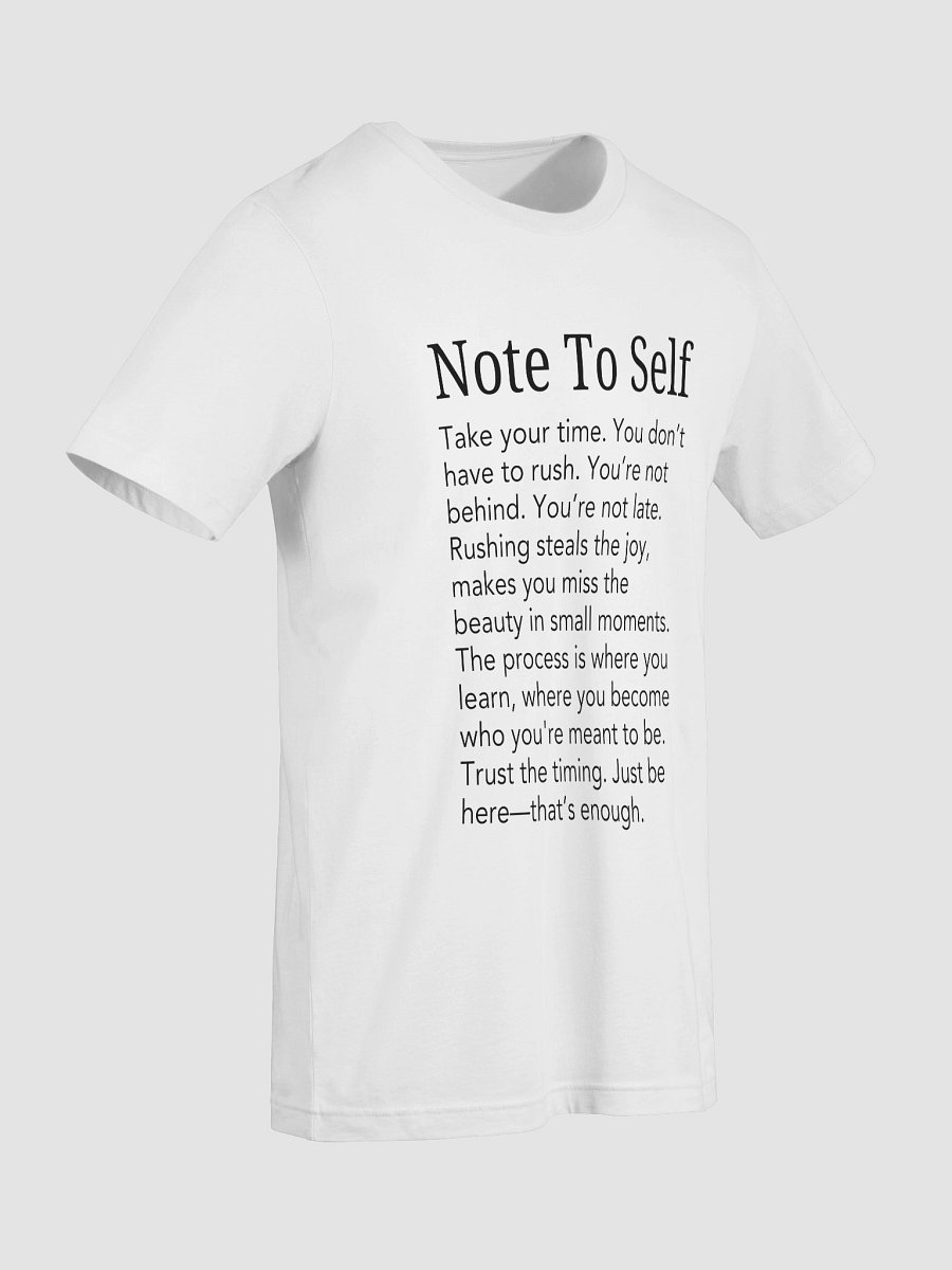 Note to Self Tee – Take Your Time, Trust the Process, You’re Not Behind 🤍 product image (18)