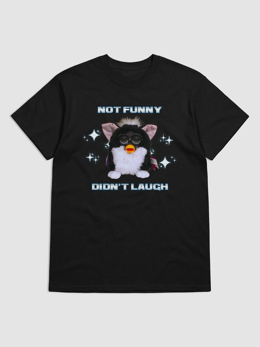 Not Funny Unisex T-Shirt product image (9)