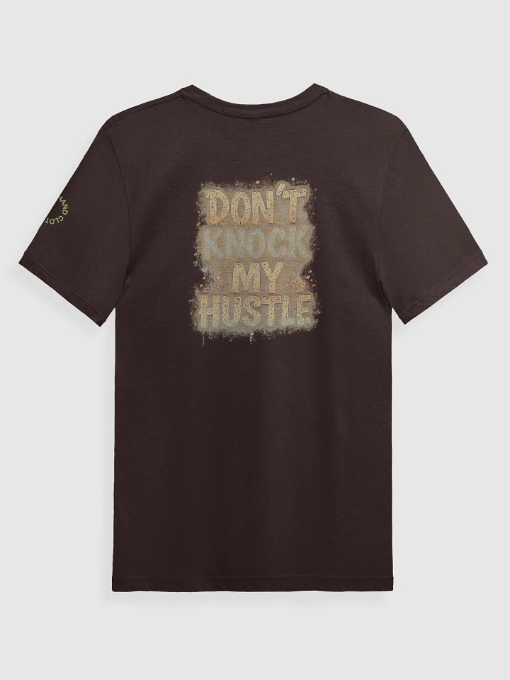 Don't Knock My Hustle Tee1 product image (2)
