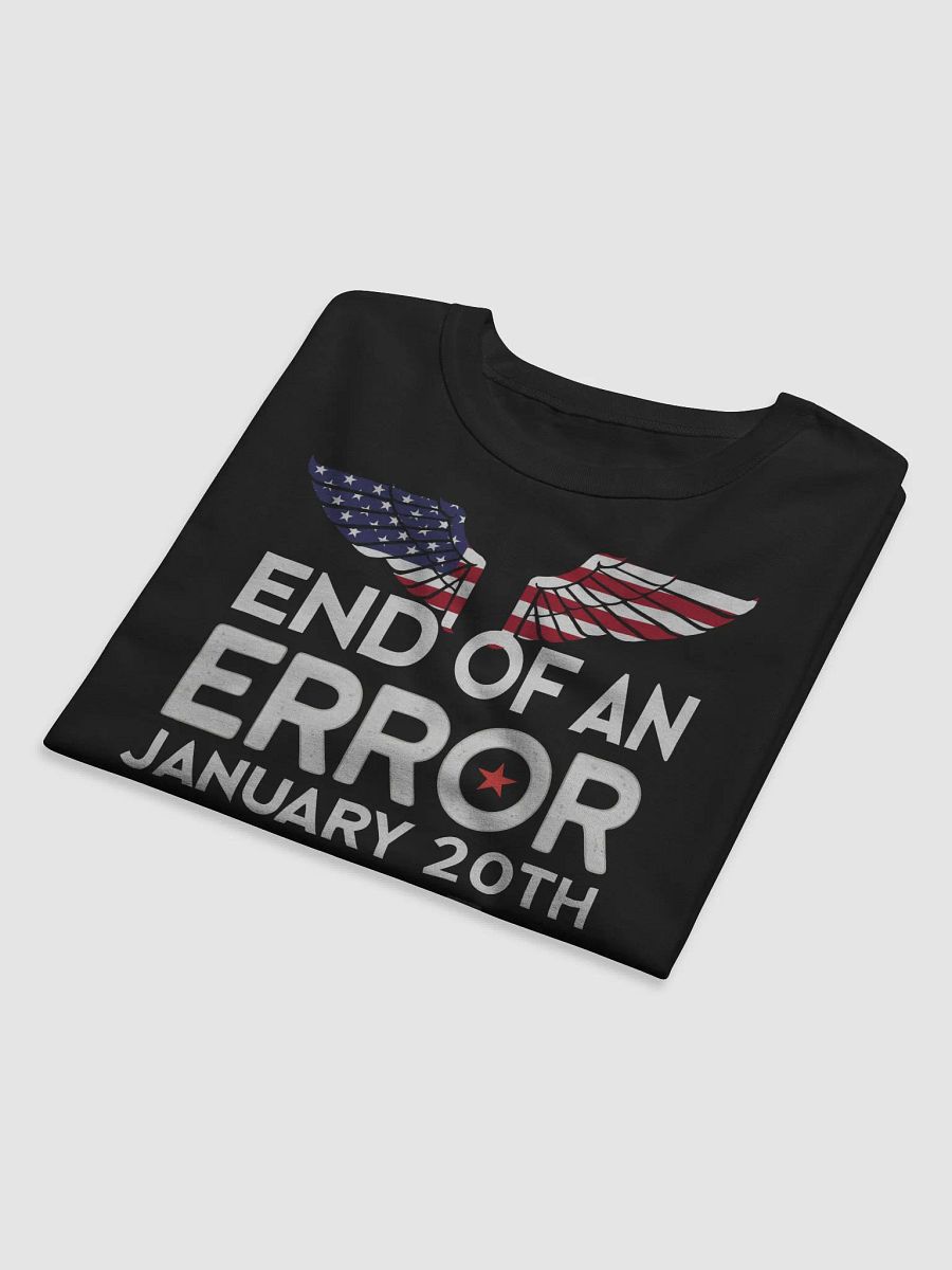 End Of An Error January 20th 2025 Tee product image (3)