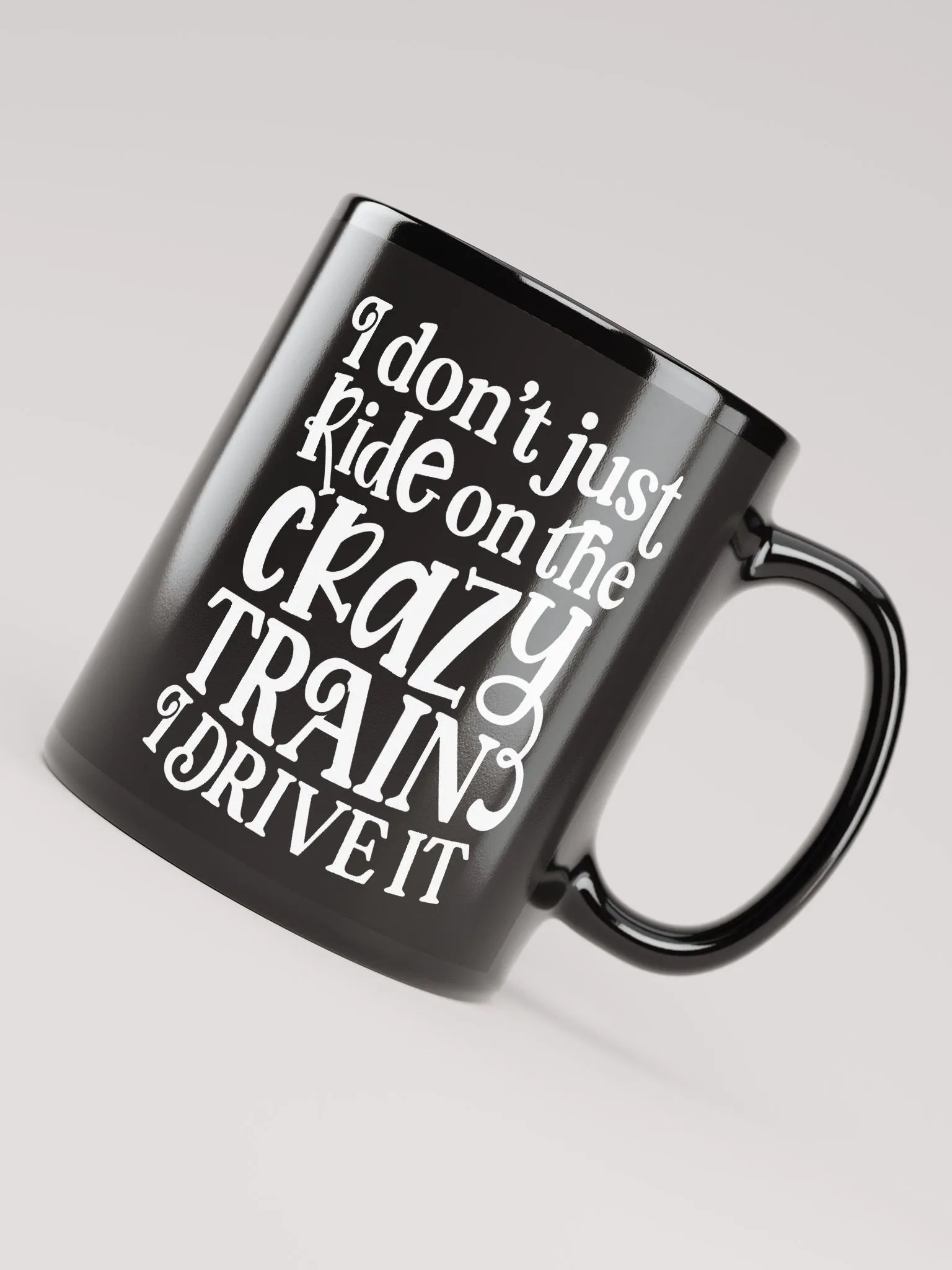 I Don't Just Ride On The Crazy Train Mug product image (8)