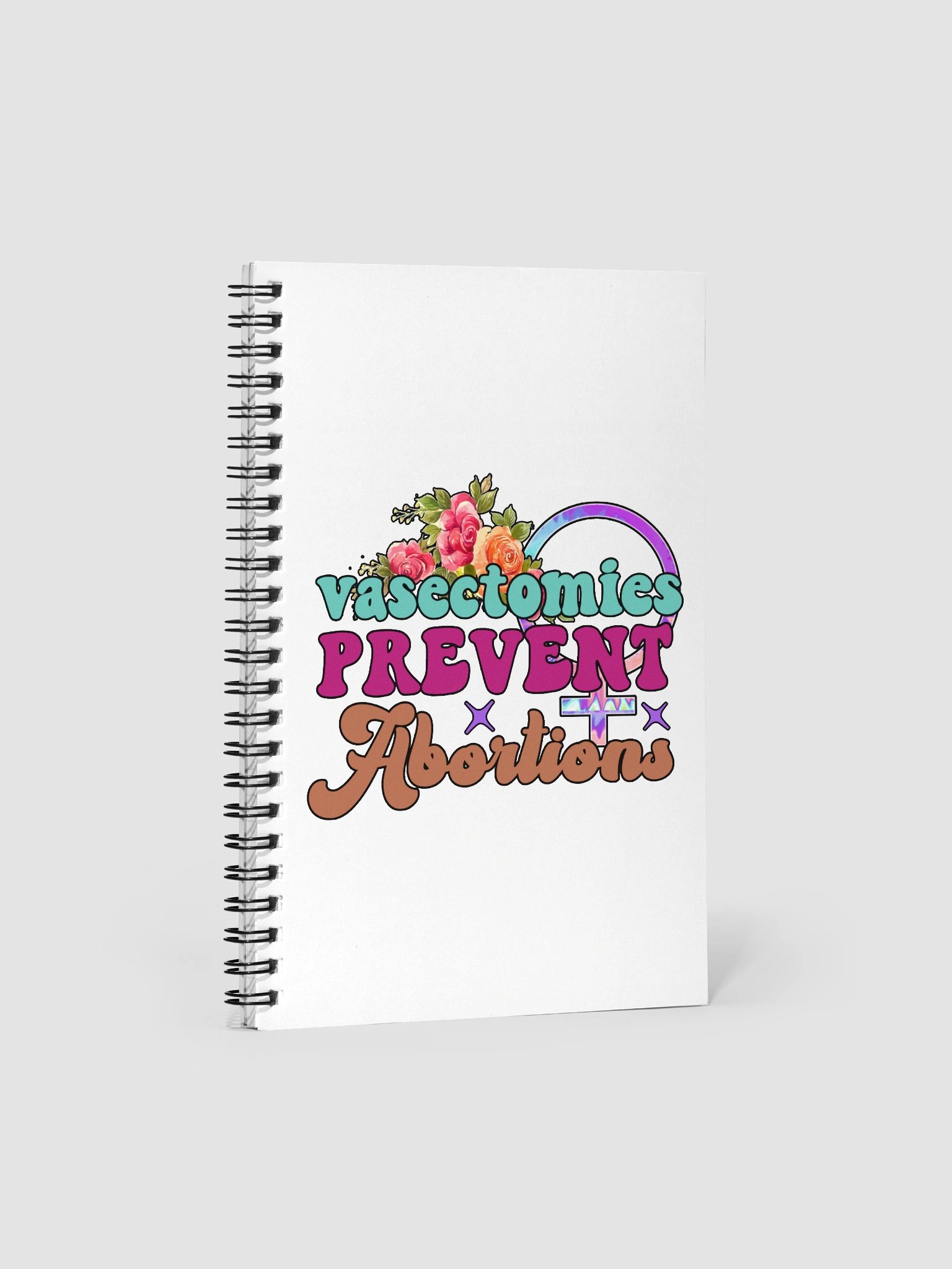 Vasectomies Prevent Abortions Spiral Notebook product image (1)