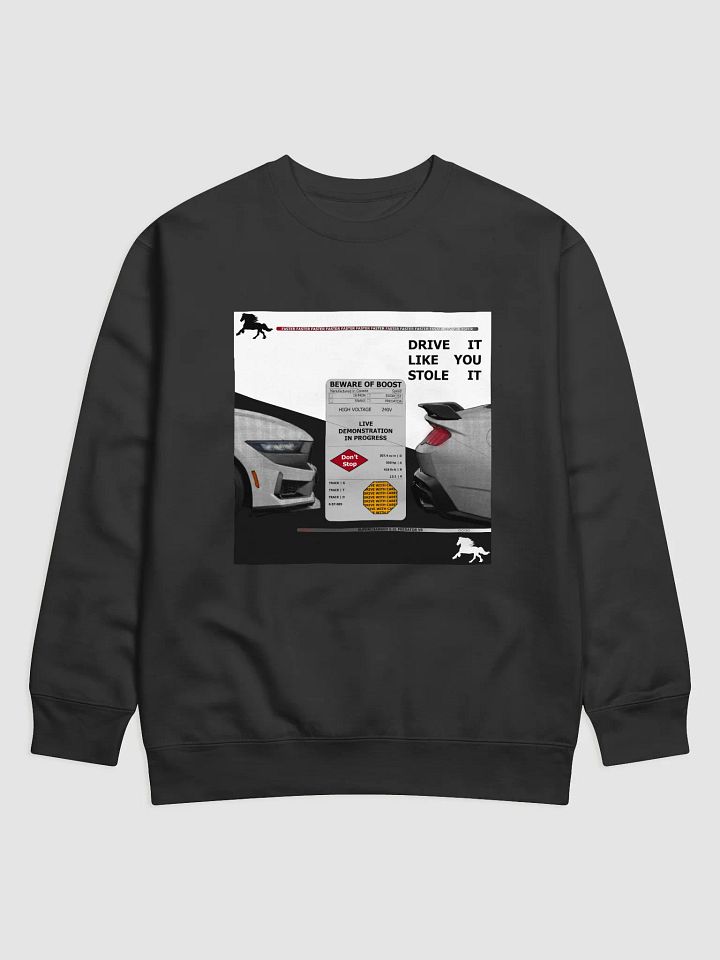 Beware of Boost, Drive it Like You Stole it Demo Crewneck product image (1)