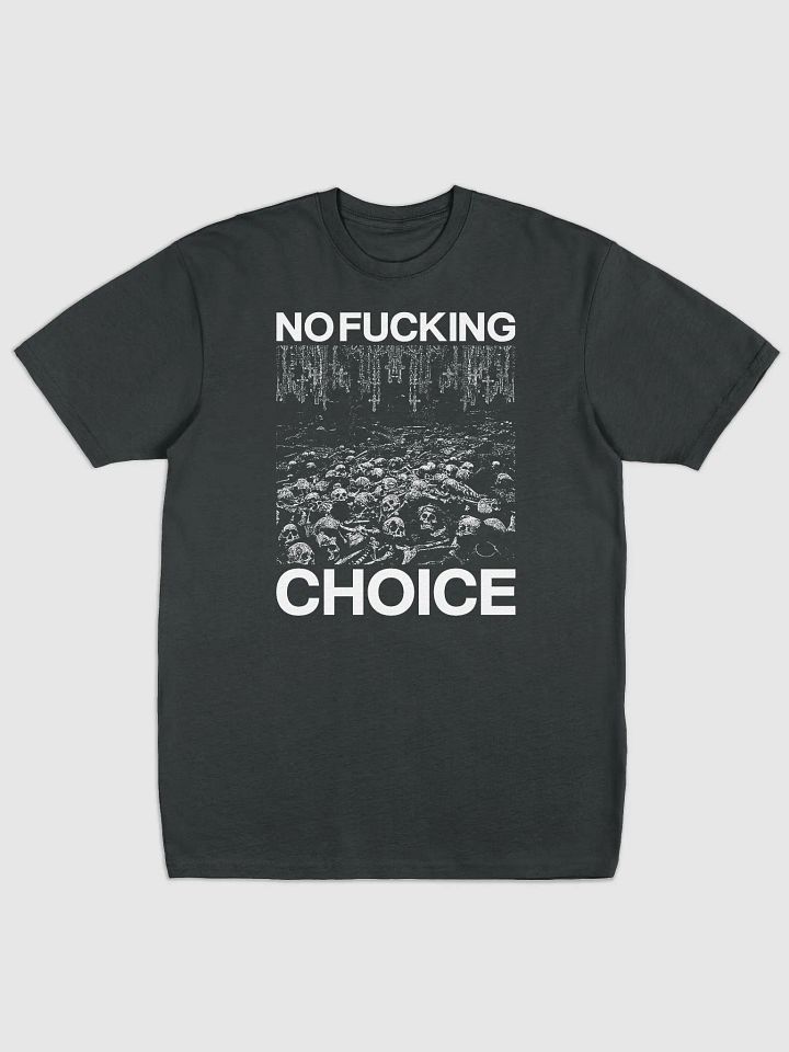 NO CHOICE - T-Shirt product image (1)