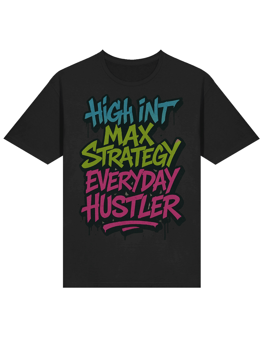 The Motto – High INT, Max Strategy, Everyday Hustler Tee product image (20)
