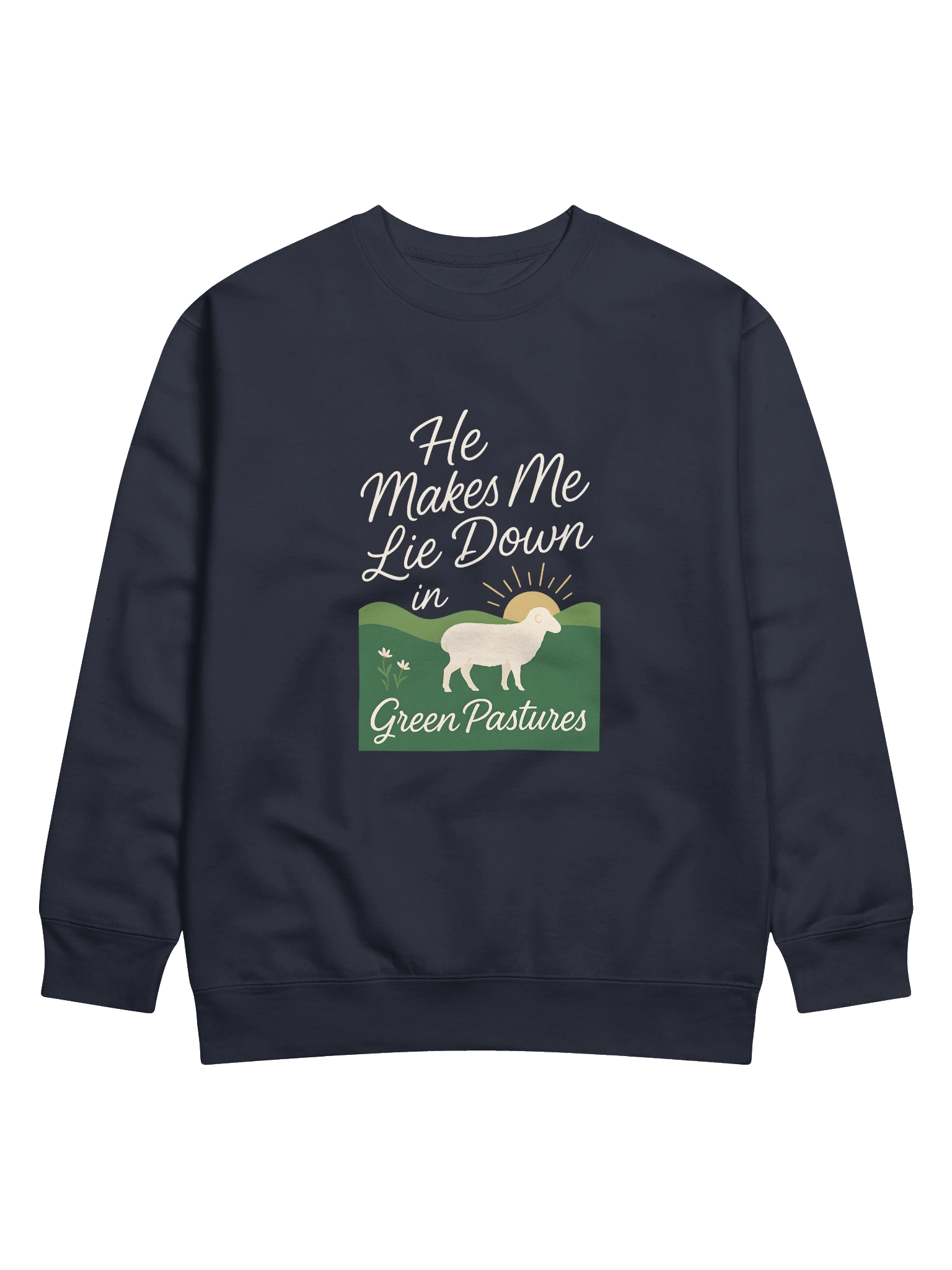 He Makes Me Lie Down in Green Pastures - Cotton Sweatshirt product image (1)