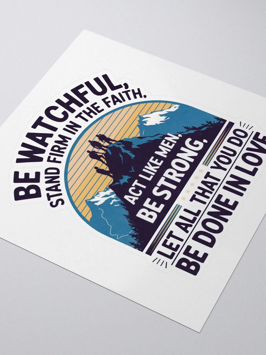 1 Corinthians 16:13-14 Stickers product image (7)