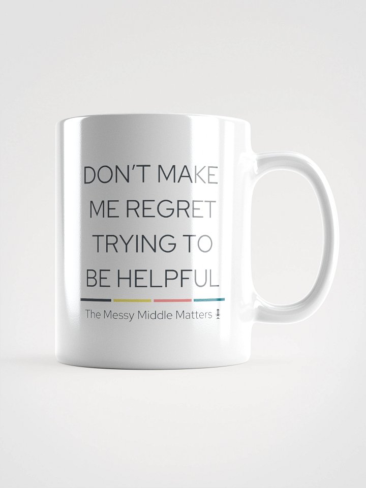 Don't Make Me Regret - Mug product image (4)