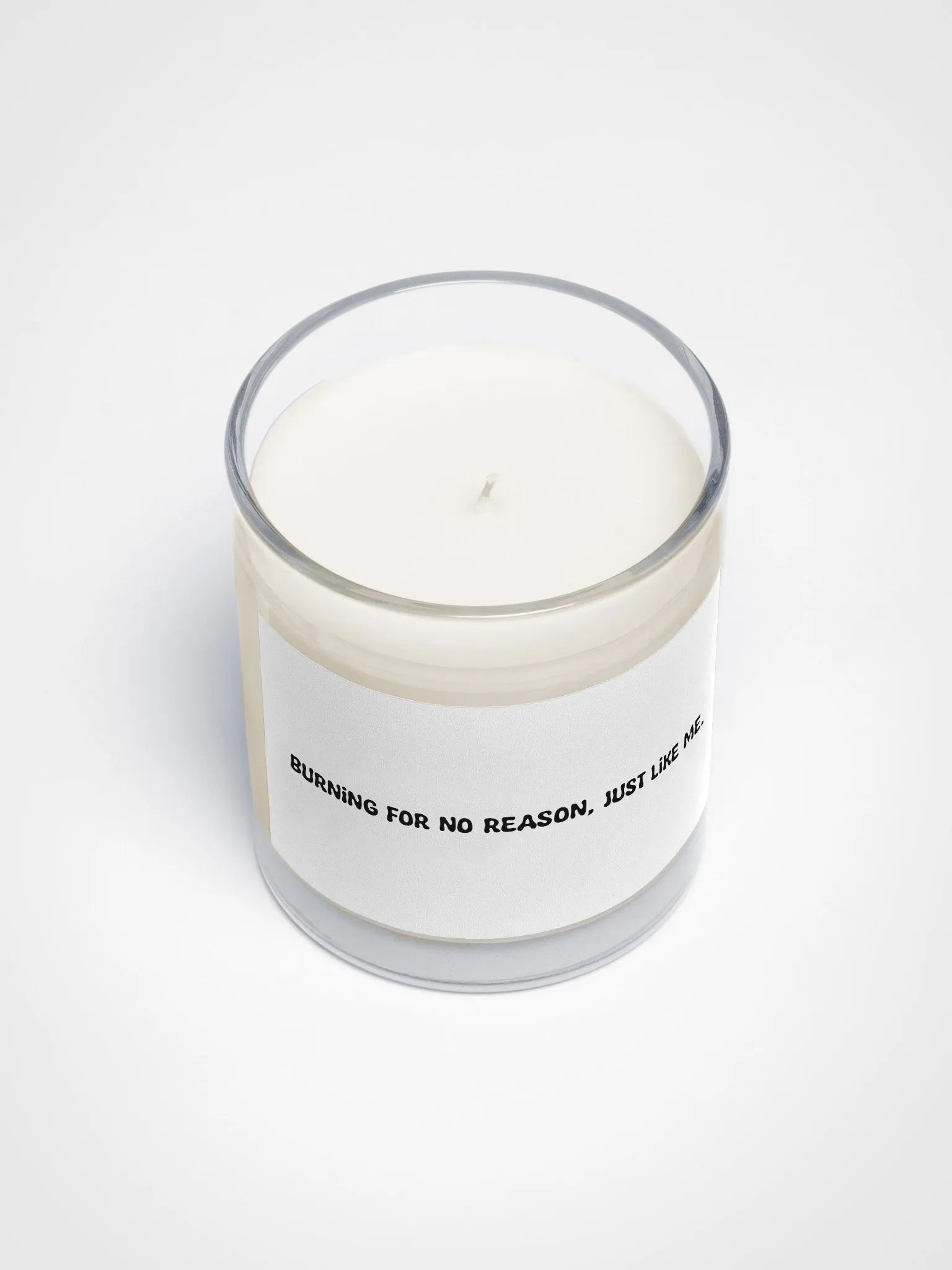Burning for no reason, just like me candle product image (3)