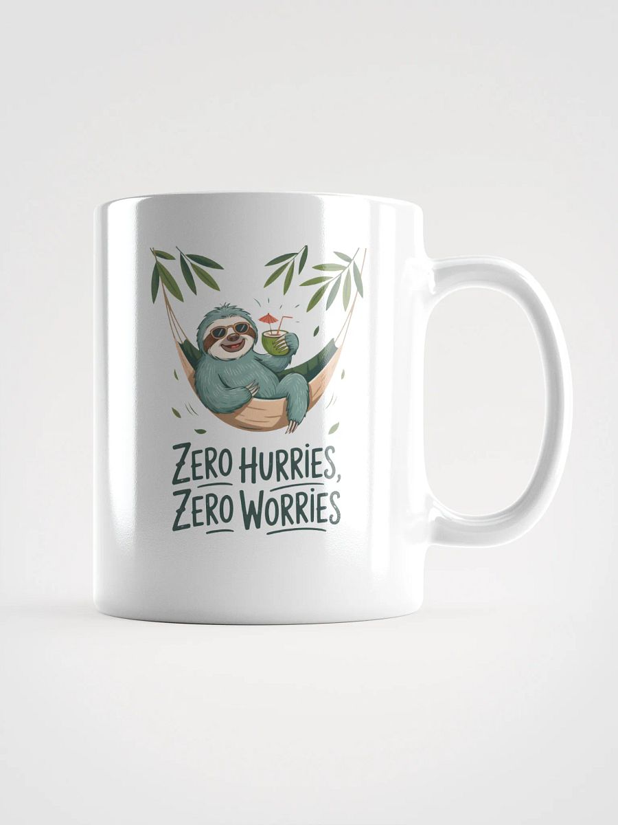 Zero Hurries Zero Worries Sloth Mug | Relaxing Mug product image (1)