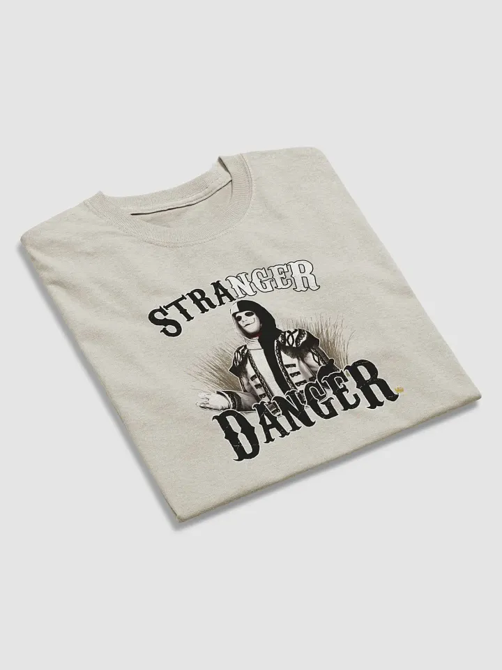 StRaNgEr DaNgER Tee - FrEaKShoW Collection product image (30)