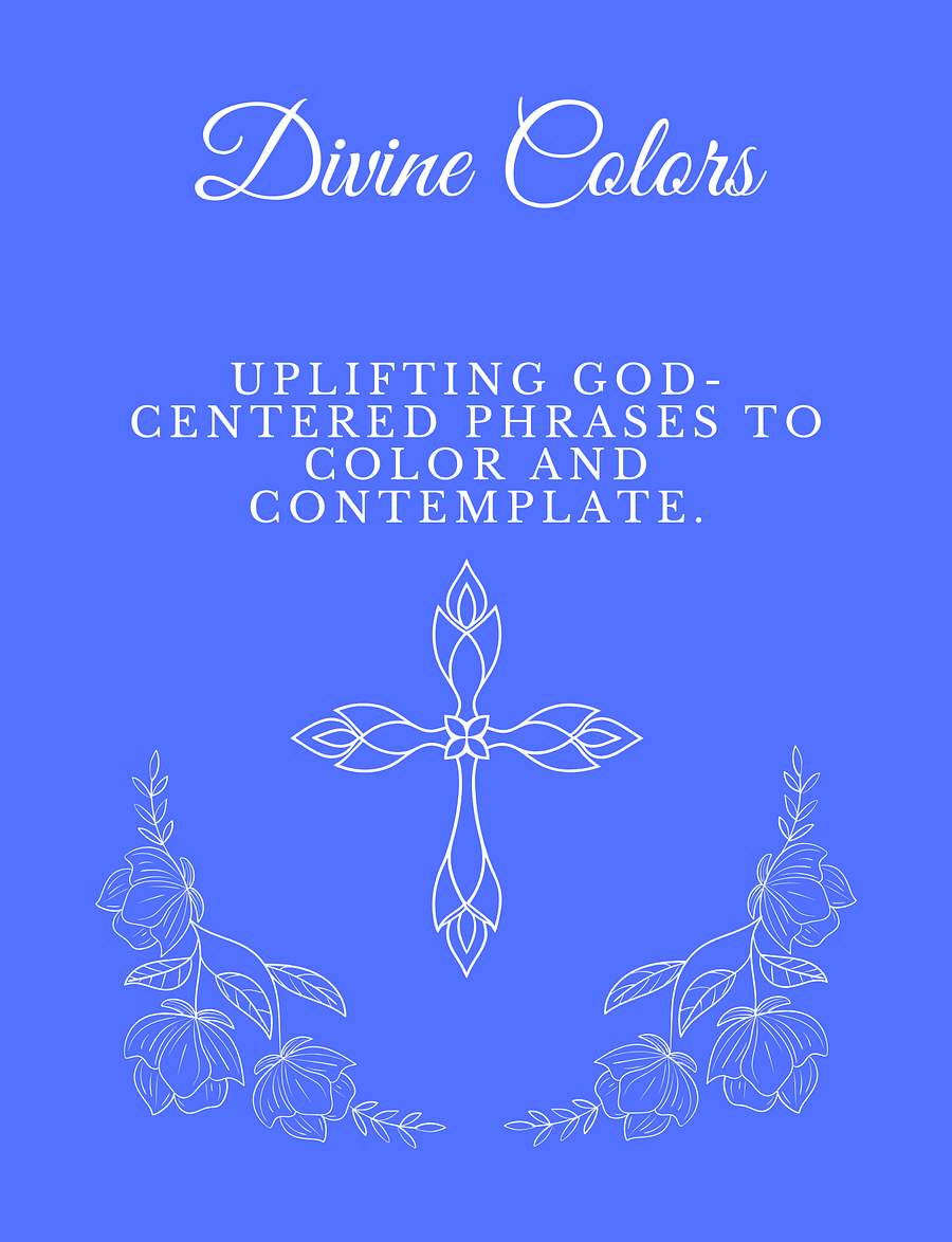 Divine Colors- Uplifting God Centered Phrases to Color and Contemplate product image (1)