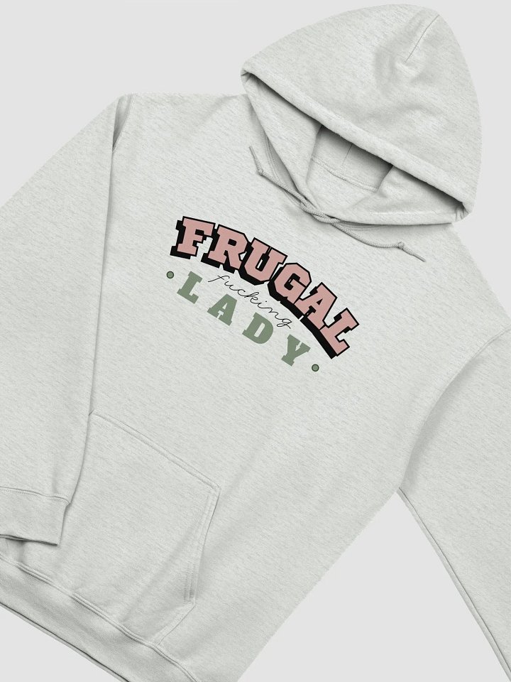 FRUGAL FUCKING LADY HOODIE product image (2)