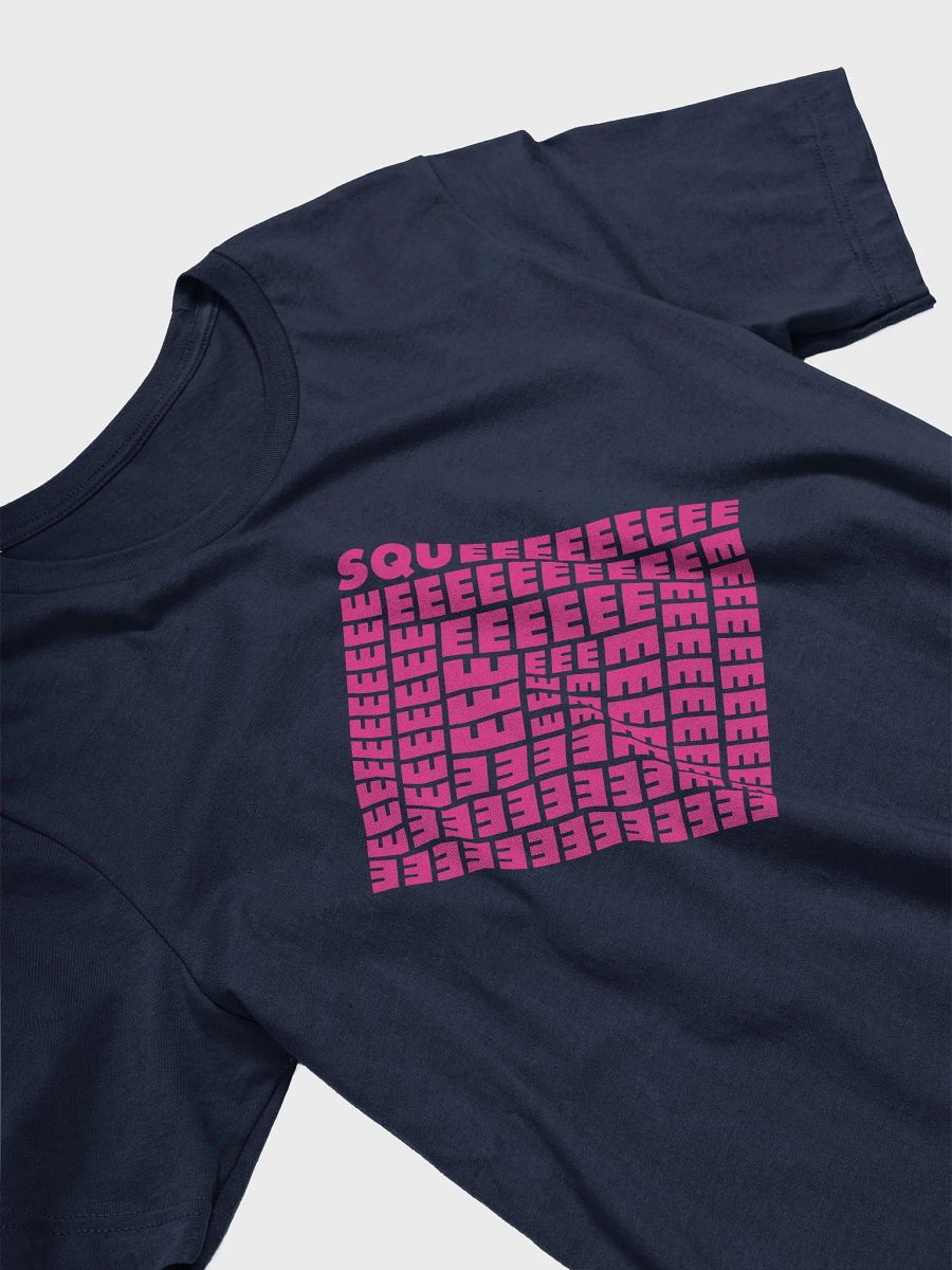 SQUEEEEEEEEEE (Neon) T-shirt product image (5)