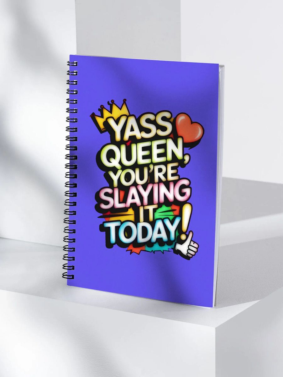 Yass Queen You're Slaying It Today! (H003) product image (4)