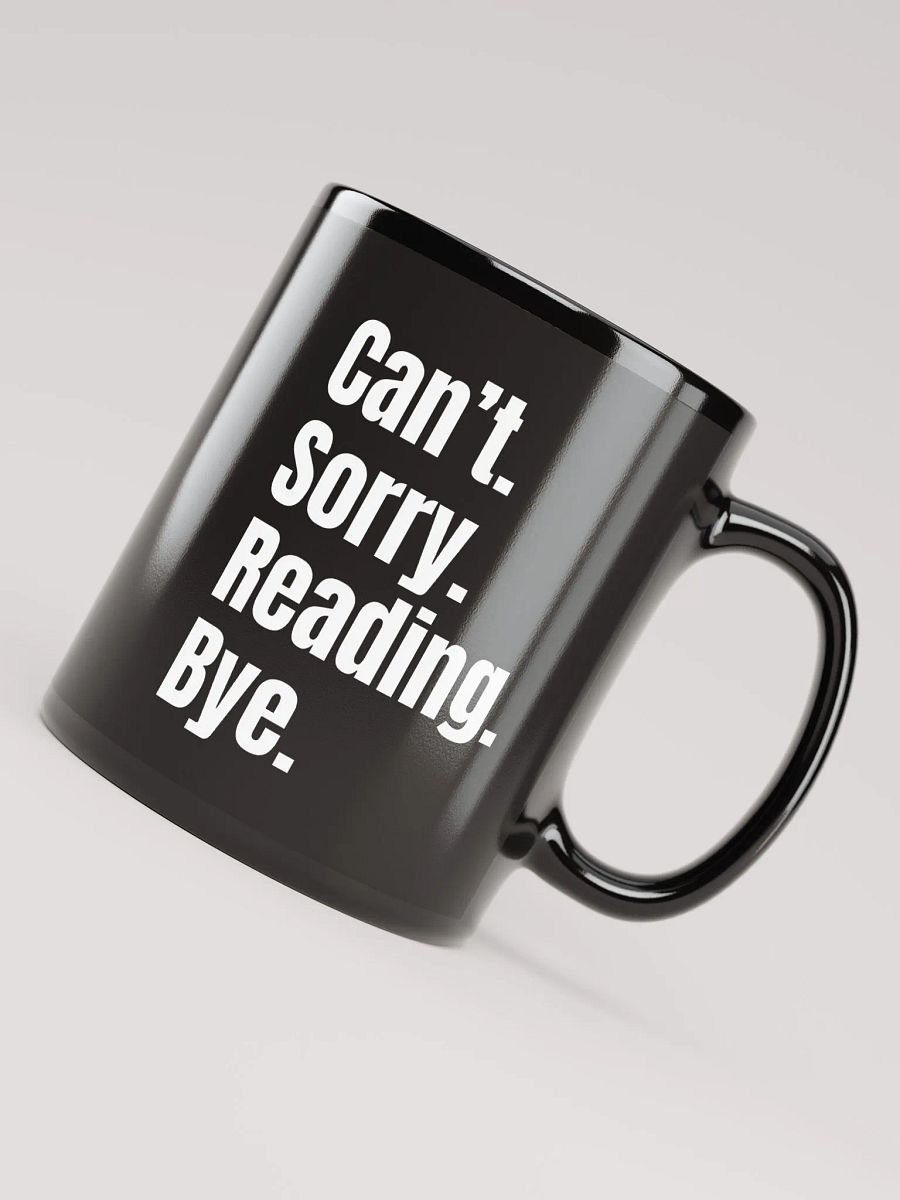 Sorry. Can't. Mug product image (5)