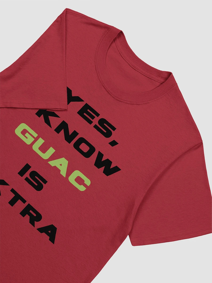 Yes I Know Guac Is Extra Unisex T-Shirt V1 product image (2)