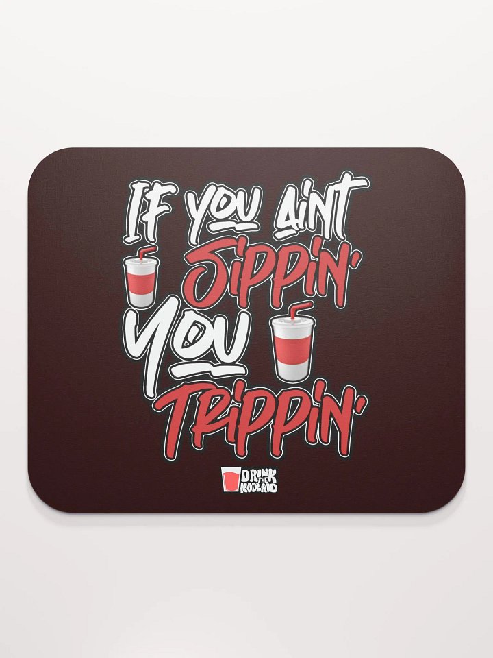 Sippin' & Trippin' Mouse Pad product image (2)