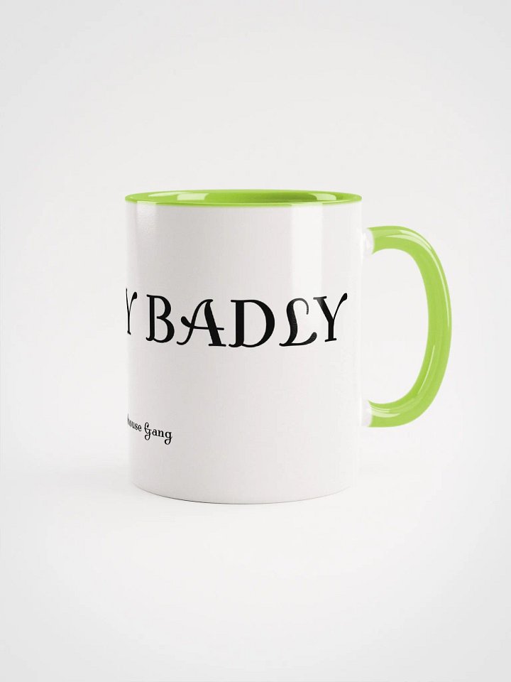 WE PLAY BADLY Mug product image (1)