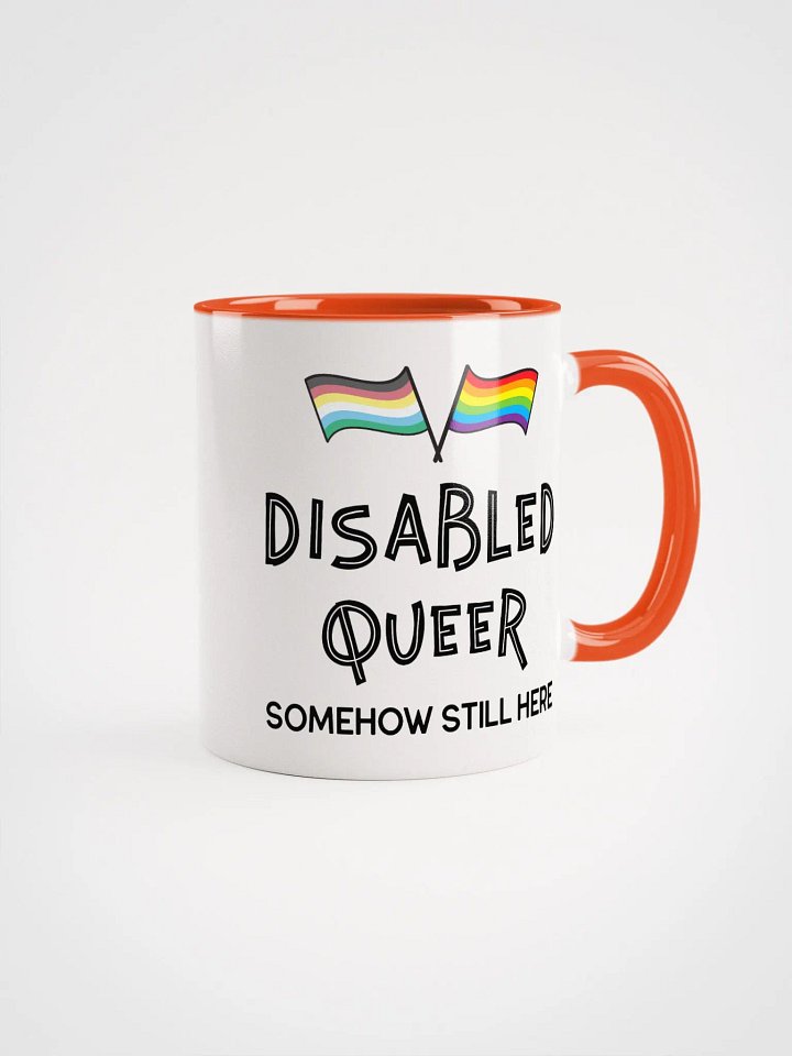 Disabled Queer Still Here ceramic mug product image (2)