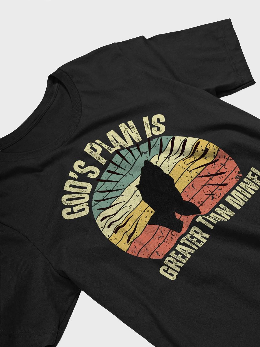 God's Plan is Greater Than Mine T-Shirt-Prayer product image (18)