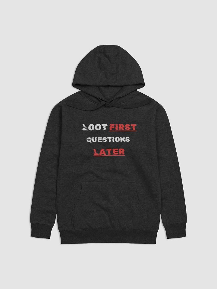 Loot First Hoodie product image (1)
