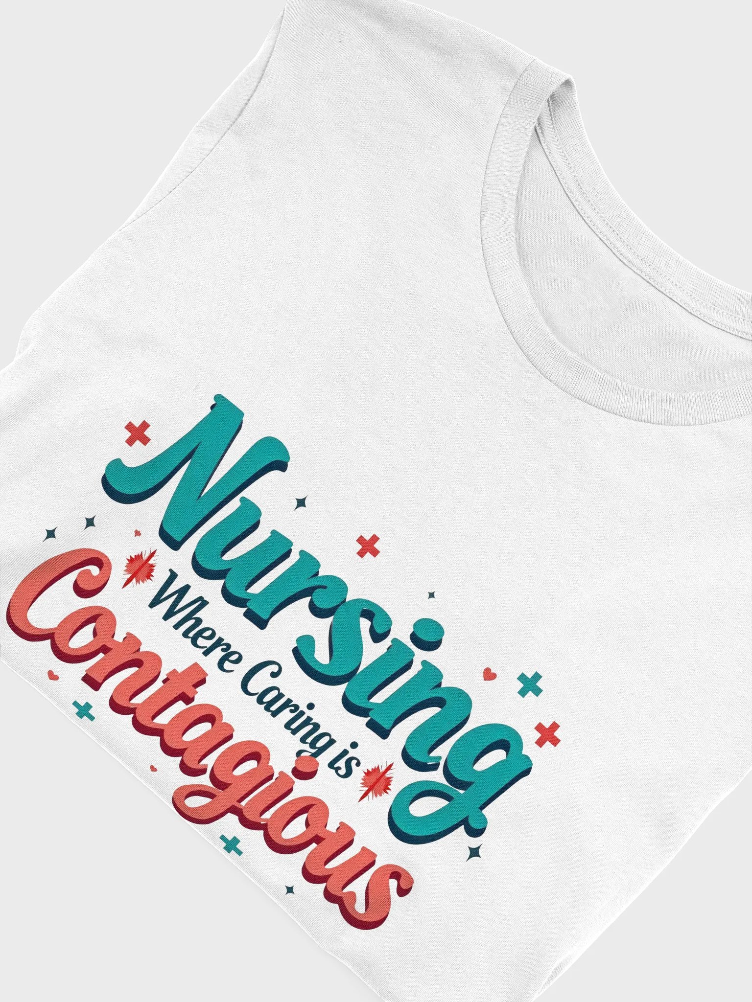 Nursing: Where Caring is Contagious T-shirt product image (35)