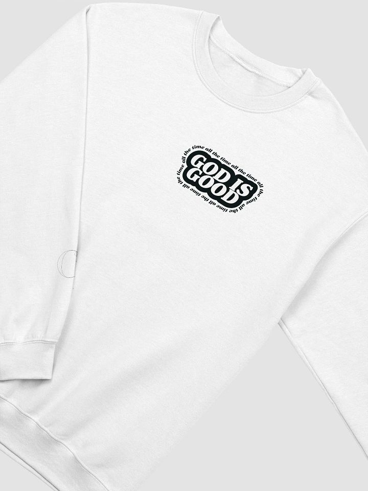 WHITE God is Good Sweatshirt product image (2)