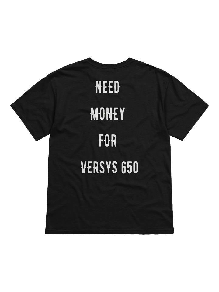 need money for versys 650 | tee product image (16)