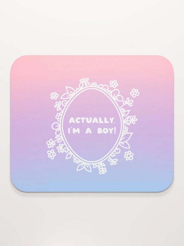 Actually A Boy Mousepad product image (2)