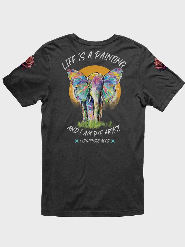 Life is a Painting T-Shirt product image (2)