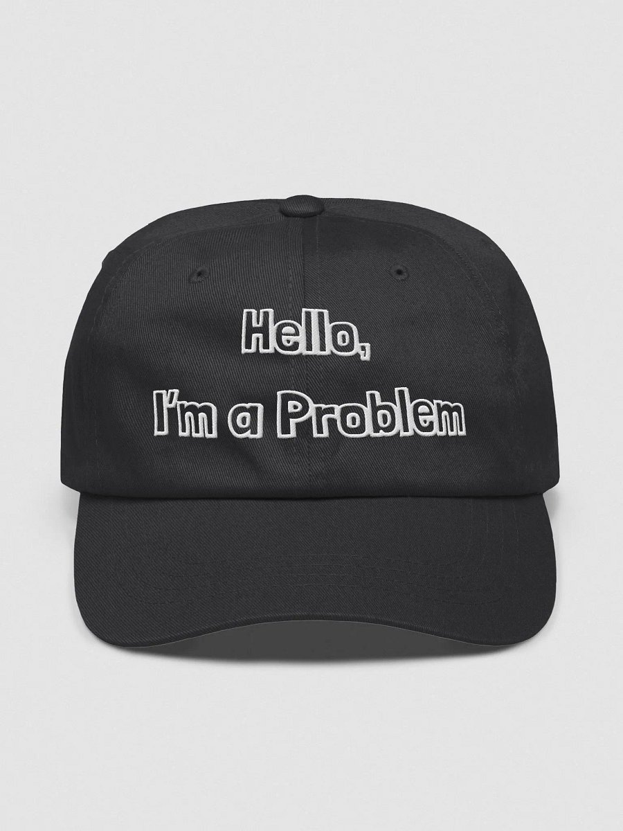 "I'm a Problem" Dad Hat product image (1)