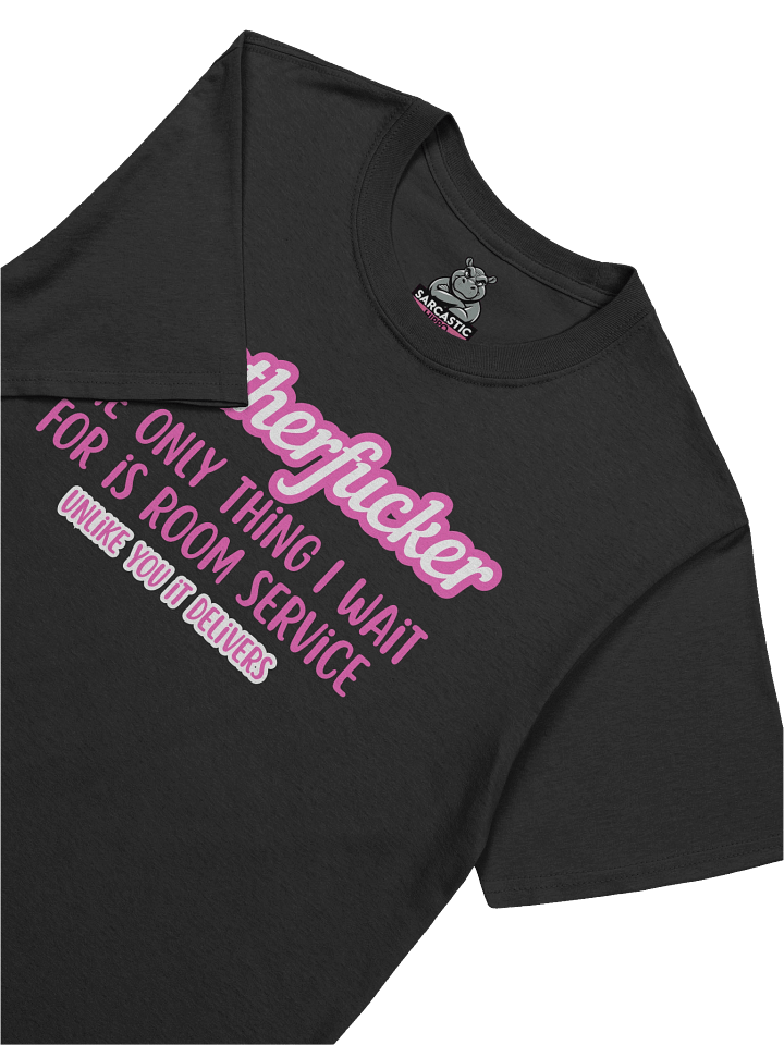 "Motherfucker I Only Wait for Room Service" T-Shirt – Cheeky Barbie Pink Sex Humor Tee product image (1)