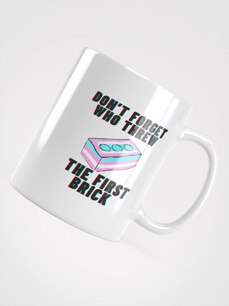 Don't Forget Who Threw The First Brick Mug-White product image (10)