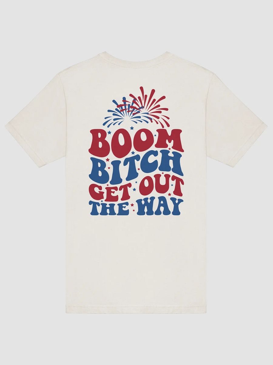 Boom B*tch T-Shirt product image (6)