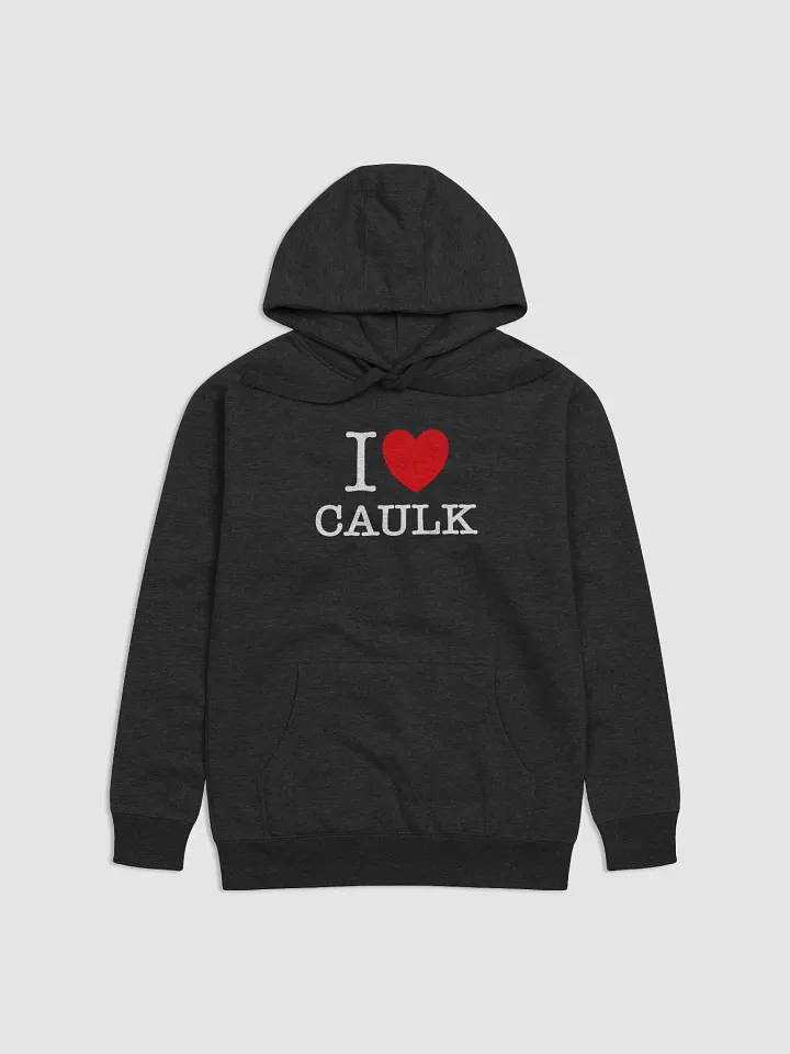 I LOVE CAULK / Dark Premium Hoodie product image (1)