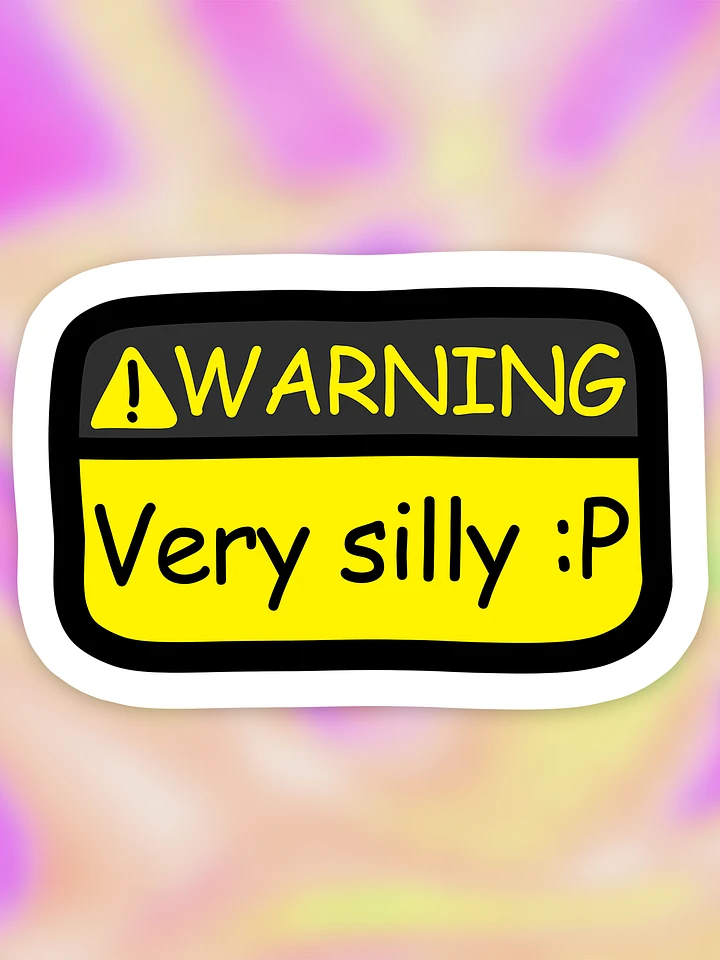 Warning Sticker (Very Silly) product image (1)