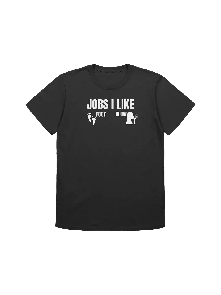 Jobs I Like T-Shirt product image (1)