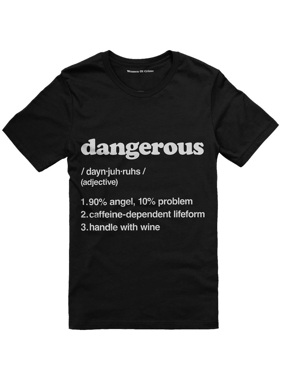 Dangerous Tee – Wine Edition product image (1)