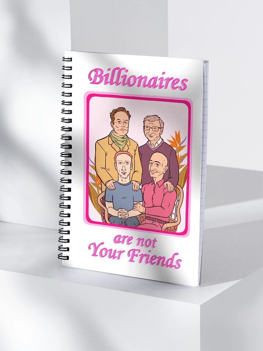 Billionaires Are Not Your Friends Notebook product image (3)