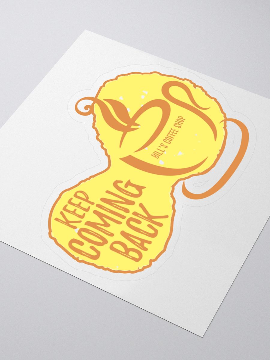 Slogan #10 Keep Coming Back Sticker product image (3)